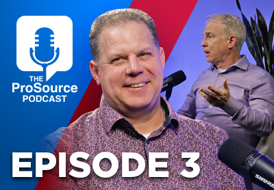 ProSource Wholesale podcast: episode 4
