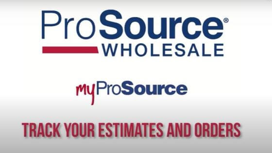 myProSource How to Use Orders and Estimates