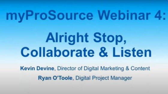 myProSource webinar: alright stop, collaborate and listen