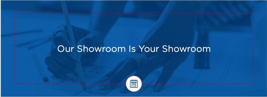 Our showroom is your showroom at ProSource Wholesale