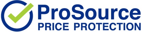 Installers and their clients get the lowest price thanks to ProSource Price Protection