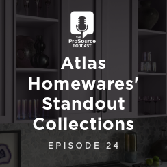 Atlas Homewares' Standout Collections - Episode 24