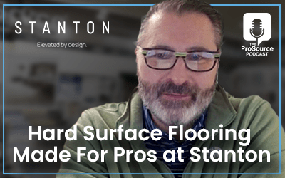 Promotional image for a ProSource podcast about Stanton's hard surface flooring solutions.