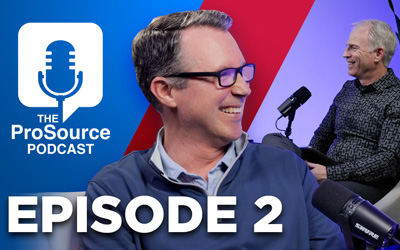 The ProSource Podcast Episode 2