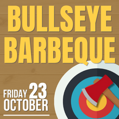 Promotional image for 'Bullseye Barbeque' event with a wooden texture background, an axe on a target graphic, and details featuring Friday, 23rd October.