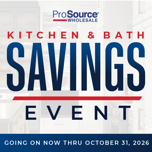 ProSource Wholesale Kitchen & Bath Savings Event with a deadline of October 31, 2026.